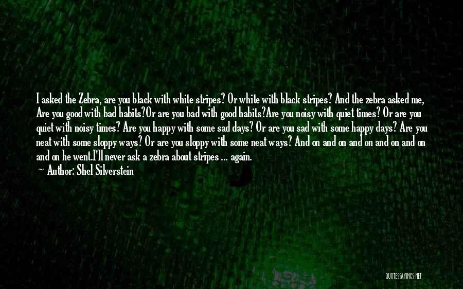 Happy Sad Quotes By Shel Silverstein