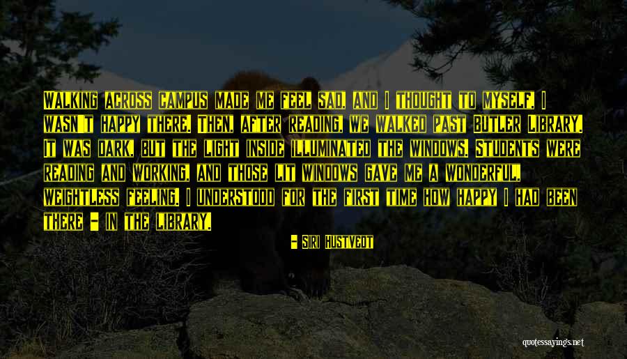 Happy Sad Quotes By Siri Hustvedt Happy Sad Quotes By Siri Hustvedt