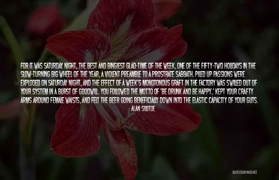 Happy Saturday Quotes By Alan Sillitoe Happy Saturday Quotes By Alan Sillitoe