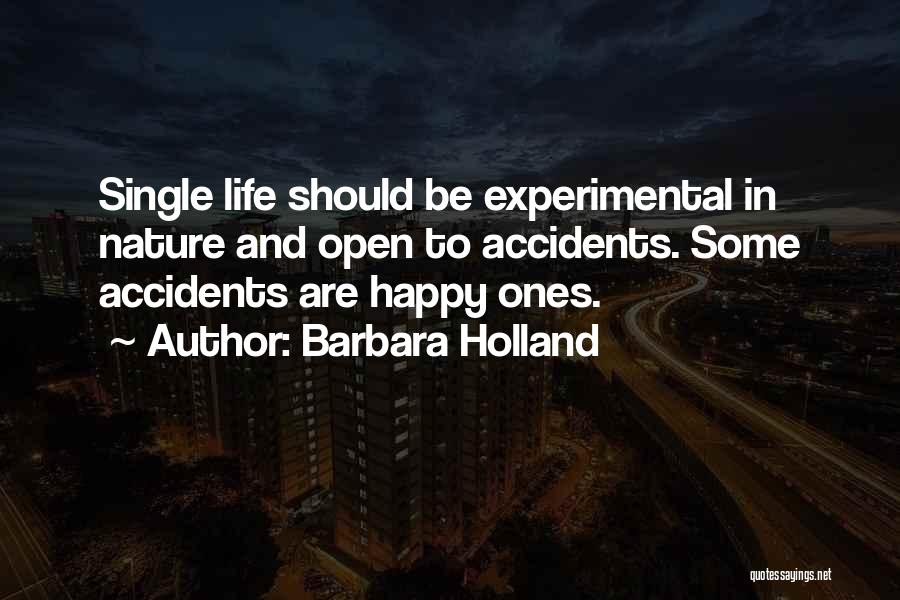 Happy Single Life Quotes By Barbara Holland