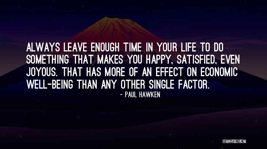 Happy Single Life Quotes By Paul Hawken