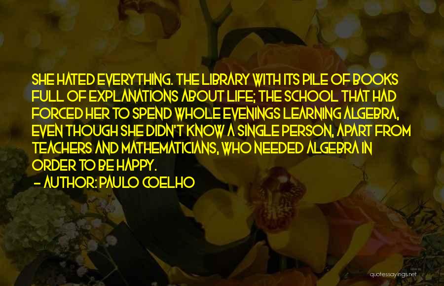 Happy Single Life Quotes By Paulo Coelho