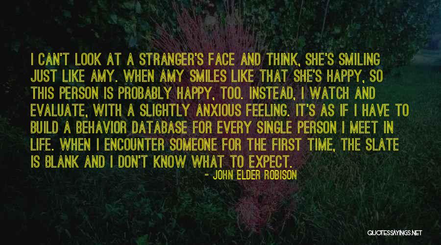 Happy Single Person Quotes By John Elder Robison Happy Single Person Quotes By John Elder Robison