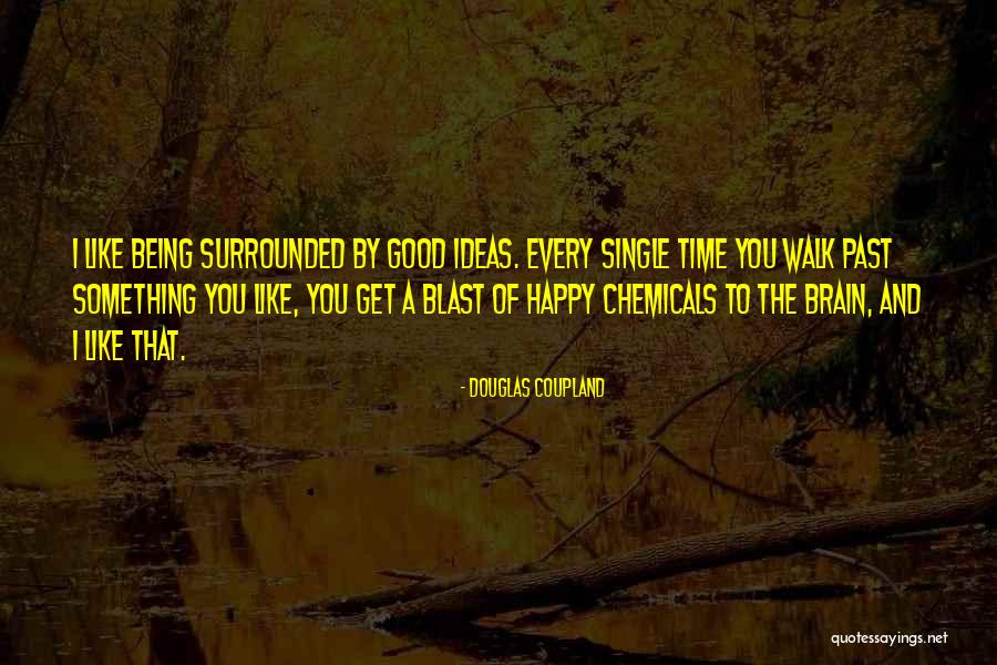 Happy Single Quotes By Douglas Coupland Happy Single Quotes By Douglas Coupland