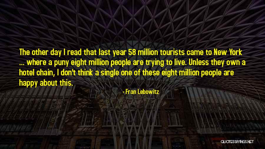 Happy Single Quotes By Fran Lebowitz Happy Single Quotes By Fran Lebowitz