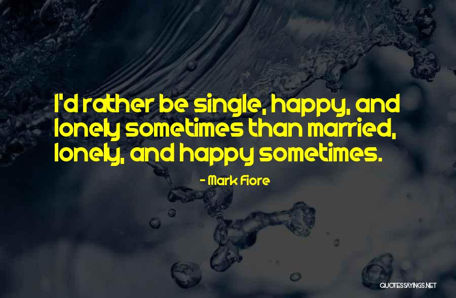 Happy Single Quotes By Mark Fiore Happy Single Quotes By Mark Fiore