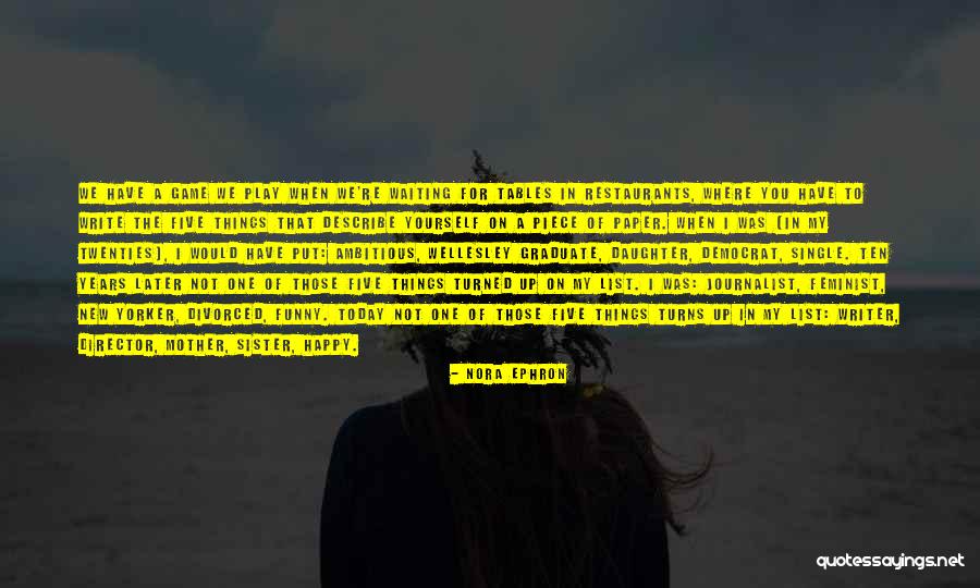 Happy Single Quotes By Nora Ephron Happy Single Quotes By Nora Ephron