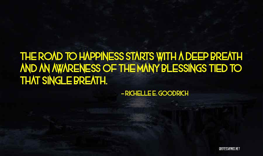 Happy Single Quotes By Richelle E. Goodrich Happy Single Quotes By Richelle E. Goodrich