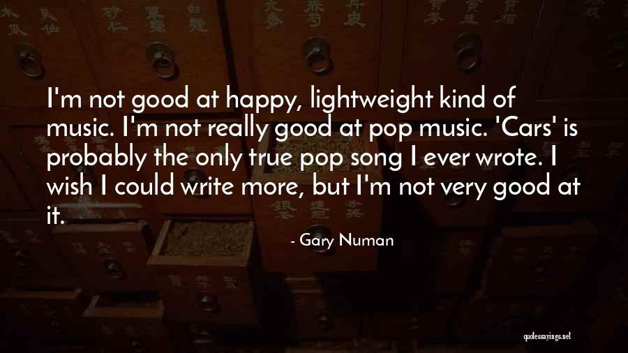 Happy Song Quotes By Gary Numan Happy Song Quotes By Gary Numan
