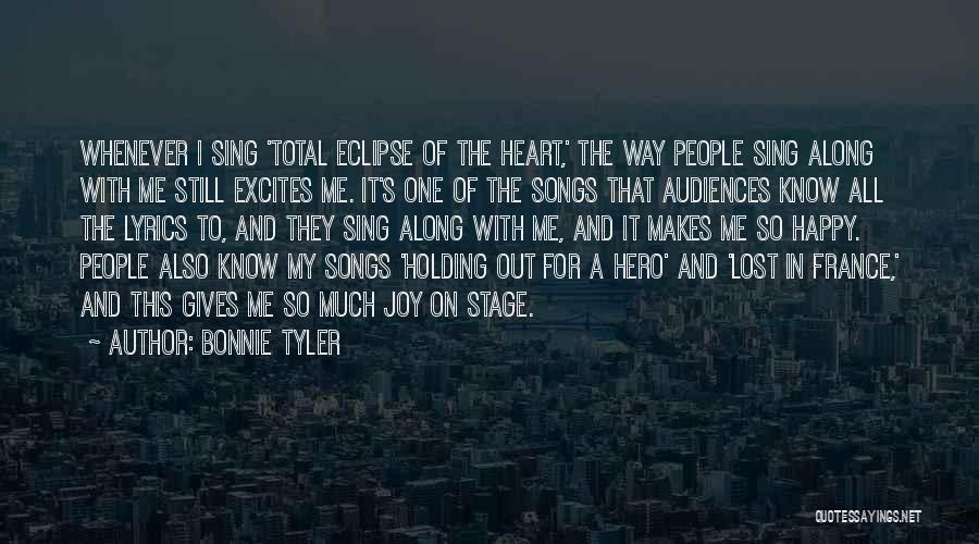 Happy Songs Quotes By Bonnie Tyler