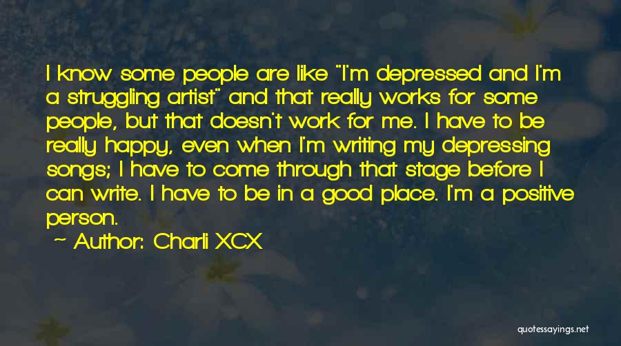 Happy Songs Quotes By Charli XCX