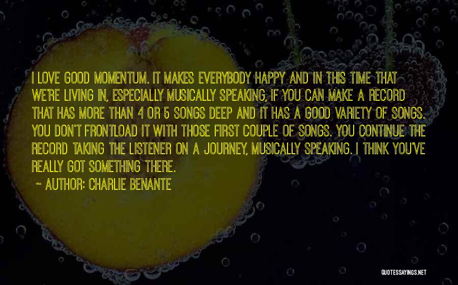 Happy Songs Quotes By Charlie Benante