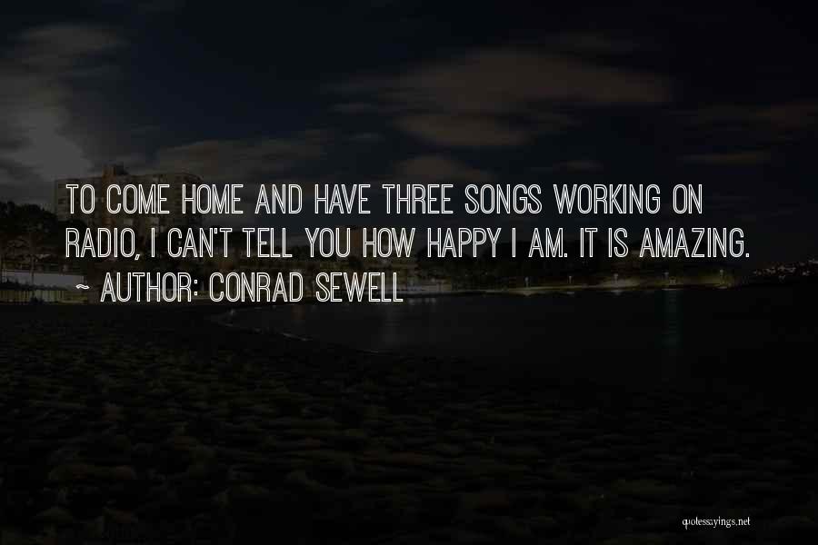 Happy Songs Quotes By Conrad Sewell