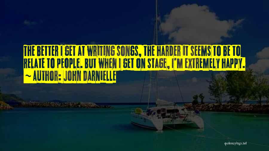 Happy Songs Quotes By John Darnielle