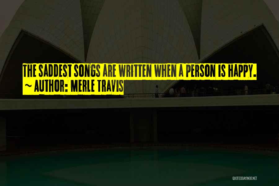 Happy Songs Quotes By Merle Travis