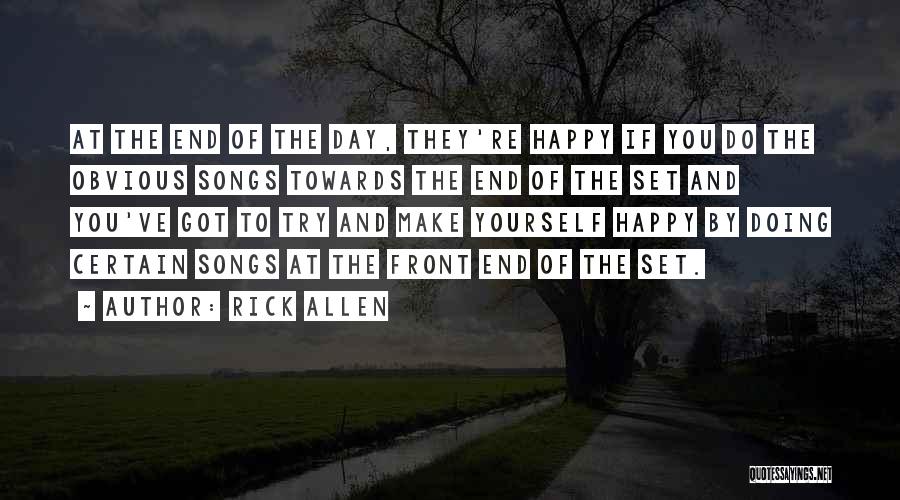 Happy Songs Quotes By Rick Allen