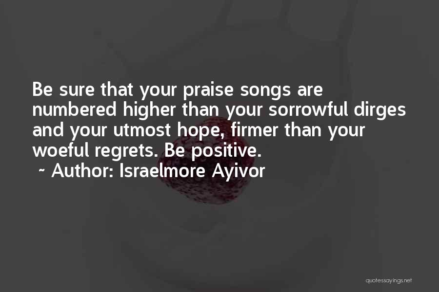 Happy Sorrowful Quotes By Israelmore Ayivor