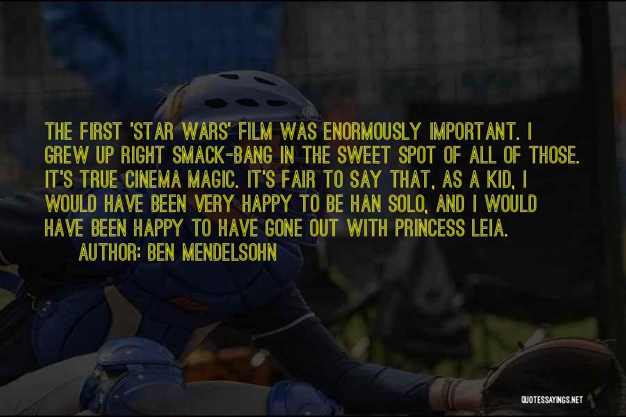 Happy Star Wars Quotes By Ben Mendelsohn