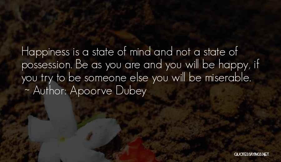 Happy State Mind Quotes By Apoorve Dubey