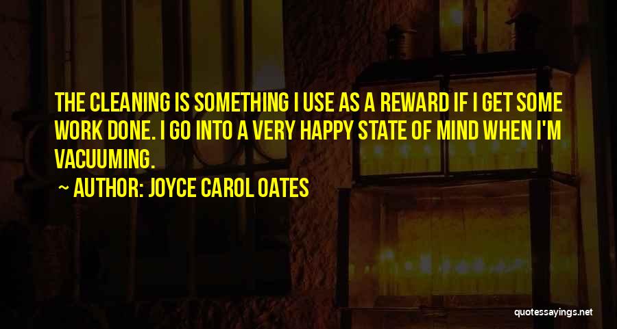 Happy State Mind Quotes By Joyce Carol Oates
