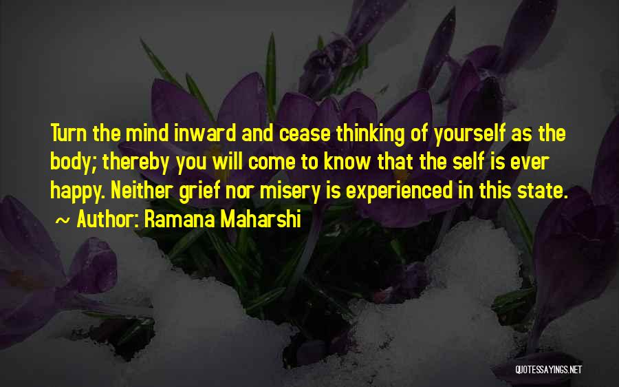 Happy State Mind Quotes By Ramana Maharshi