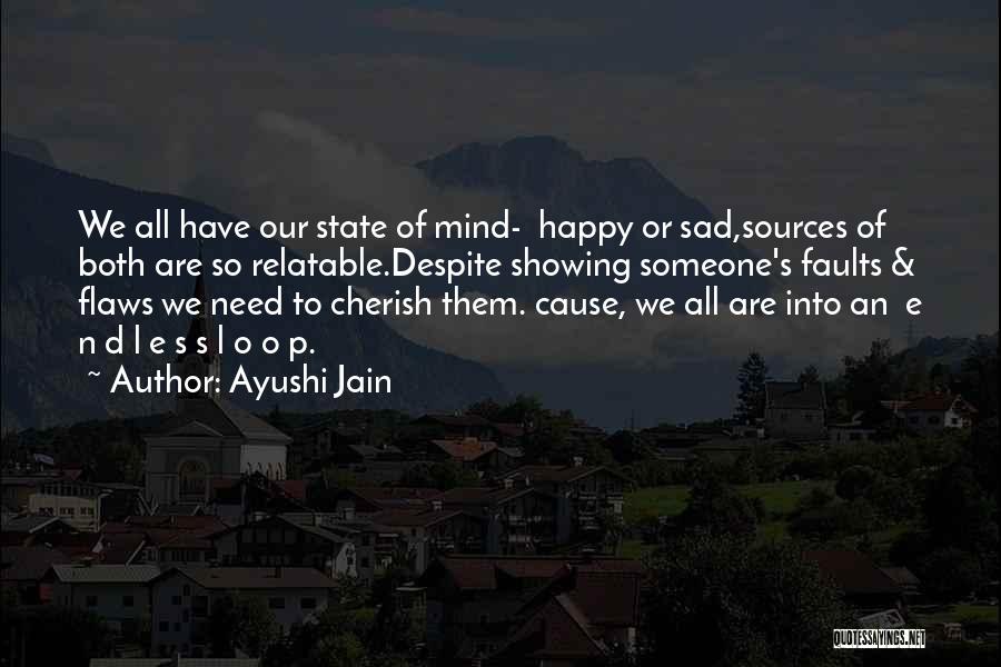 Happy State Of Mind Quotes By Ayushi Jain