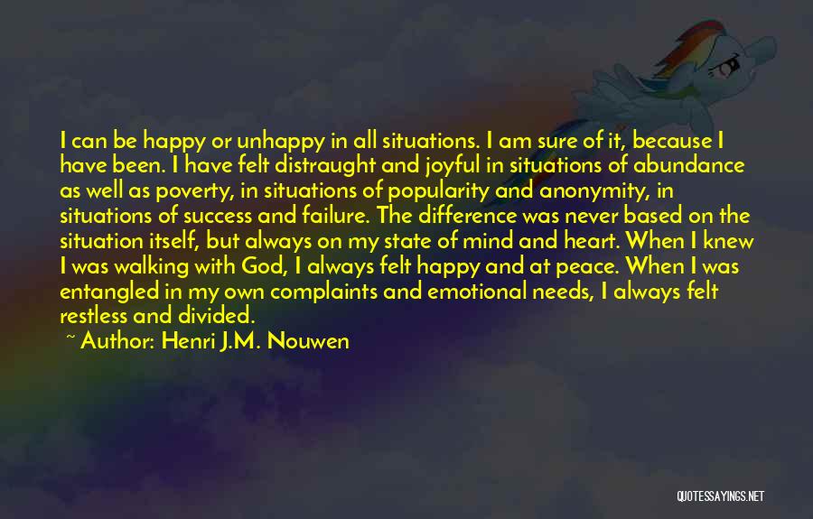 Happy State Of Mind Quotes By Henri J.M. Nouwen