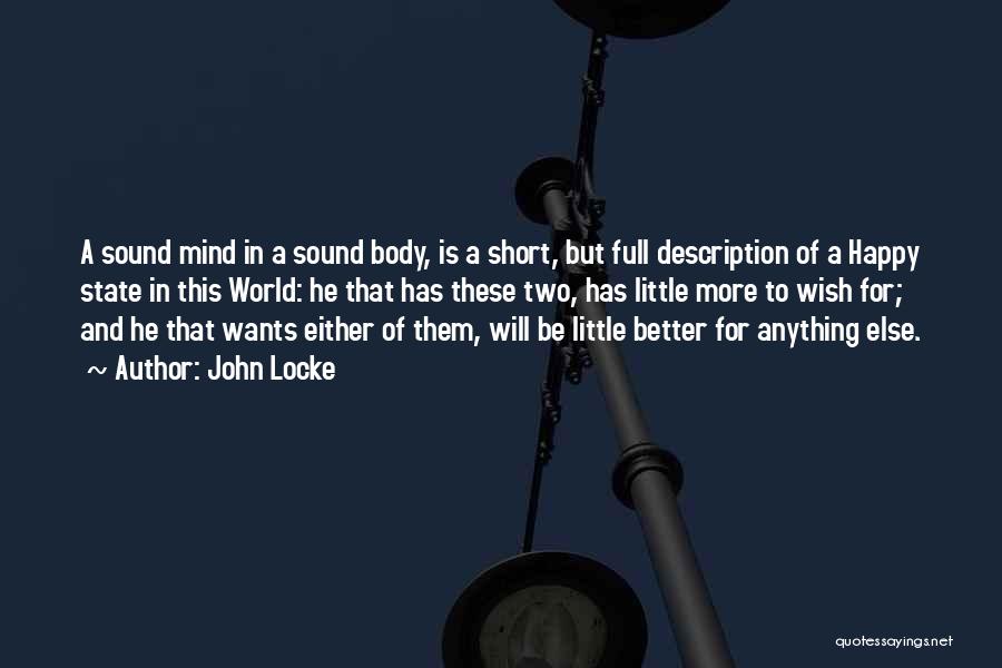Happy State Of Mind Quotes By John Locke