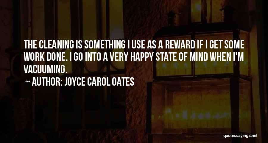 Happy State Of Mind Quotes By Joyce Carol Oates
