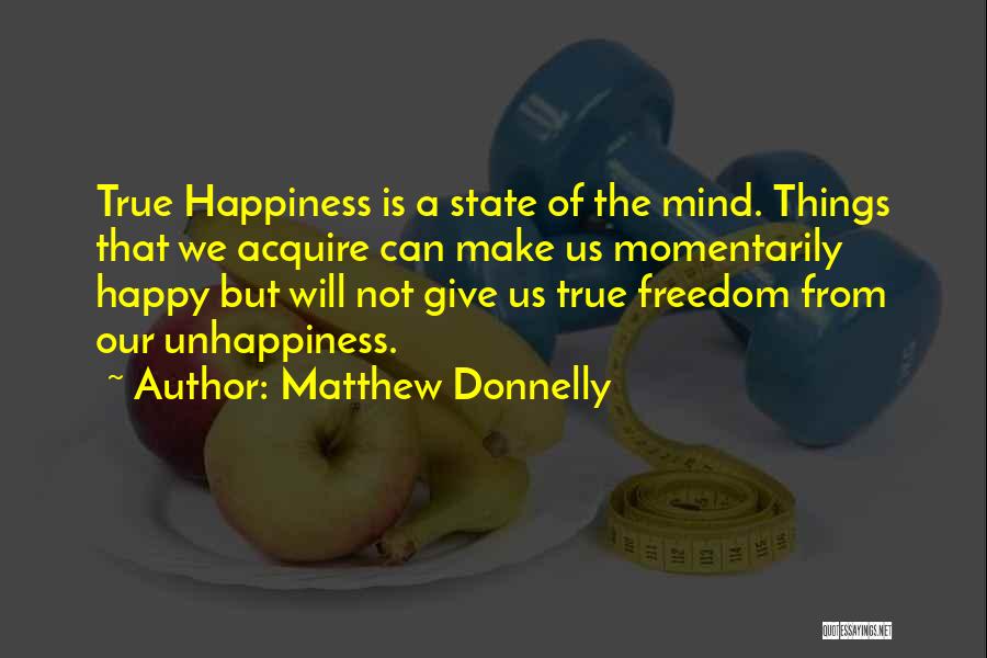 Happy State Of Mind Quotes By Matthew Donnelly