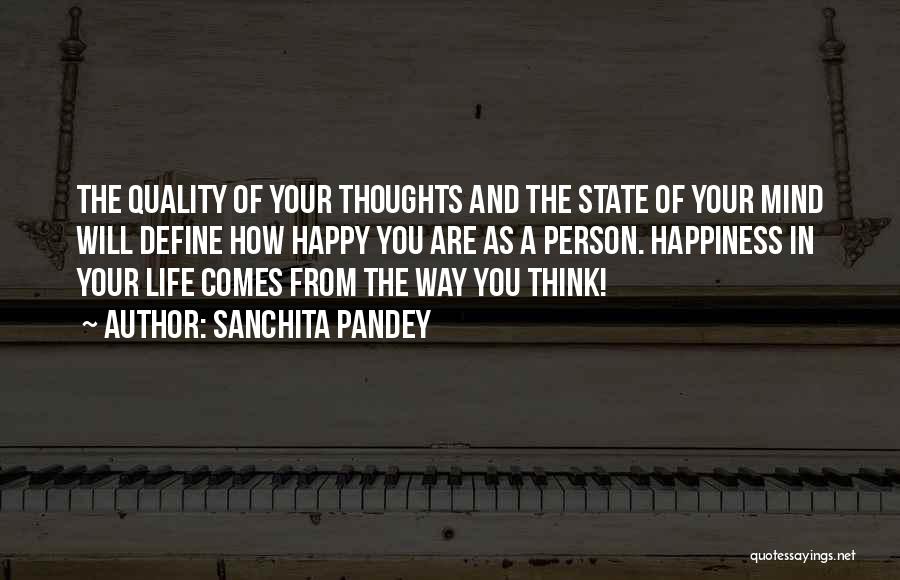 Happy State Of Mind Quotes By Sanchita Pandey