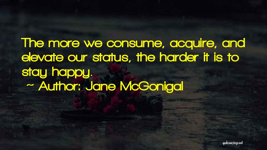 Happy Status And Quotes By Jane McGonigal