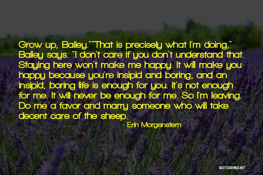 Happy Staying Quotes By Erin Morgenstern