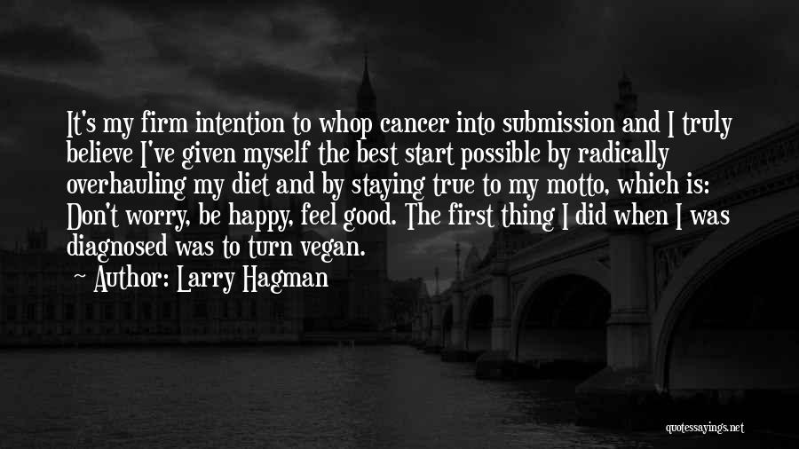 Happy Staying Quotes By Larry Hagman