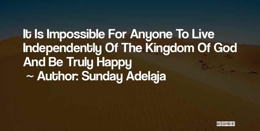 Happy Sunday God Quotes By Sunday Adelaja