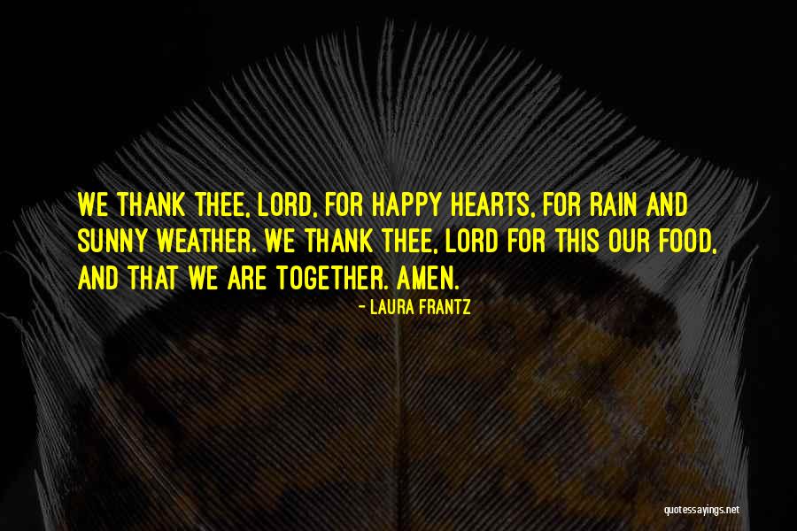 Happy Sunny Quotes By Laura Frantz Happy Sunny Quotes By Laura Frantz