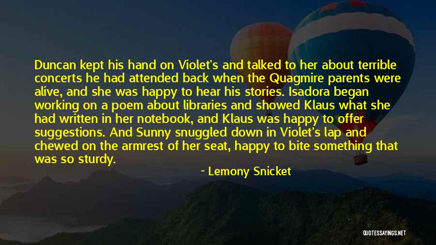 Happy Sunny Quotes By Lemony Snicket Happy Sunny Quotes By Lemony Snicket