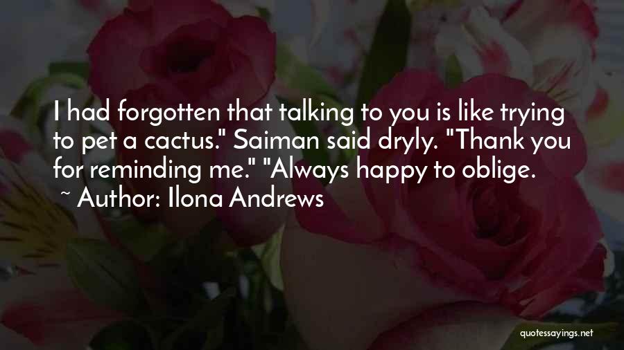 Happy Talking To You Quotes By Ilona Andrews