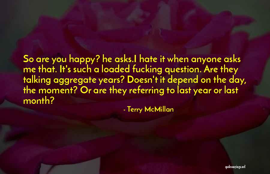 Happy Talking To You Quotes By Terry McMillan