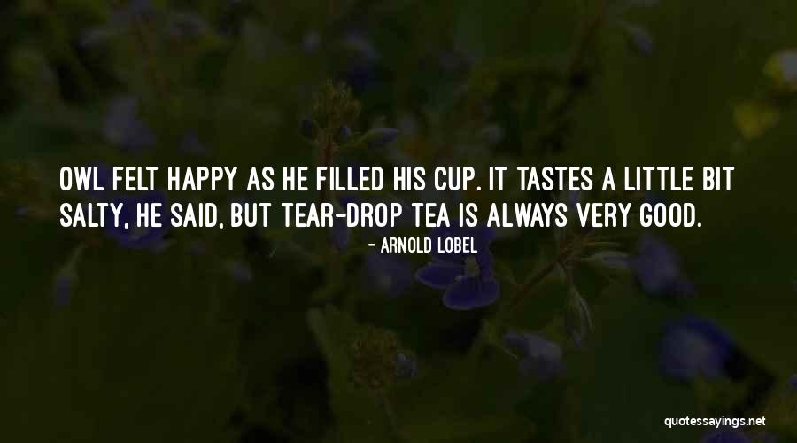 Happy Tear Quotes By Arnold Lobel