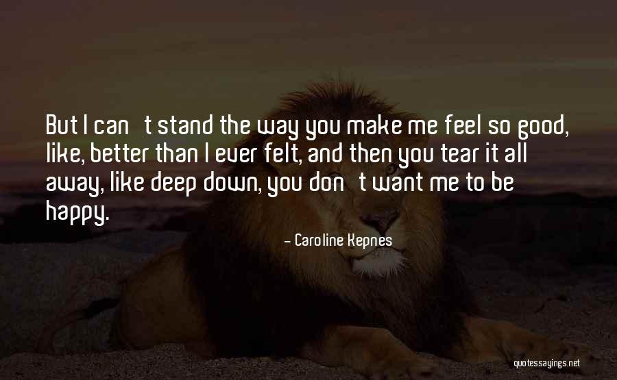 Happy Tear Quotes By Caroline Kepnes Happy Tear Quotes By Caroline Kepnes