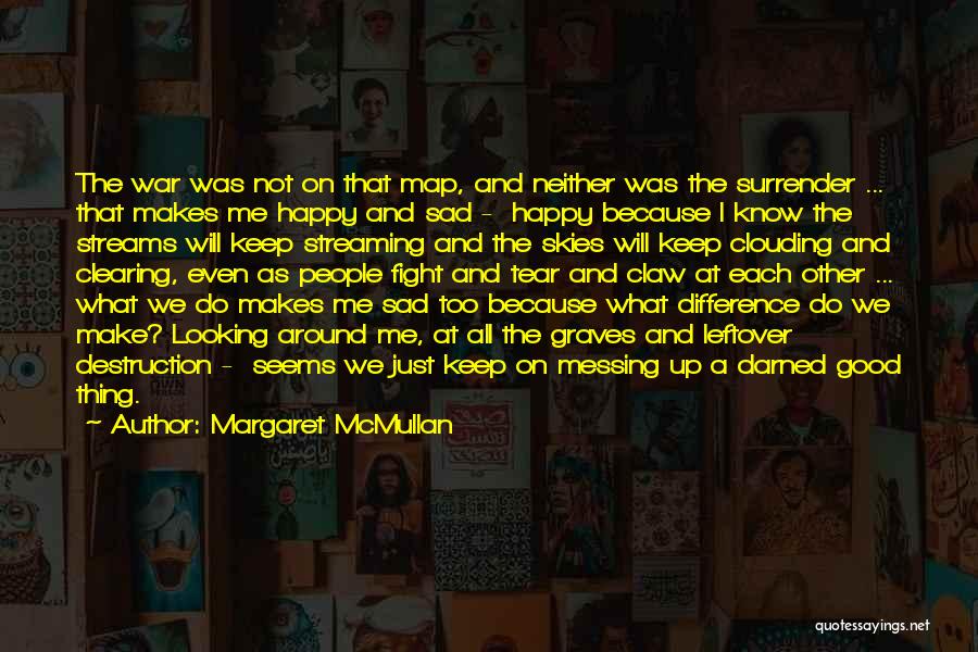 Happy Tear Quotes By Margaret McMullan