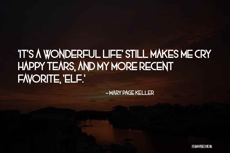 Happy Tears Quotes By Mary Page Keller Happy Tears Quotes By Mary Page Keller