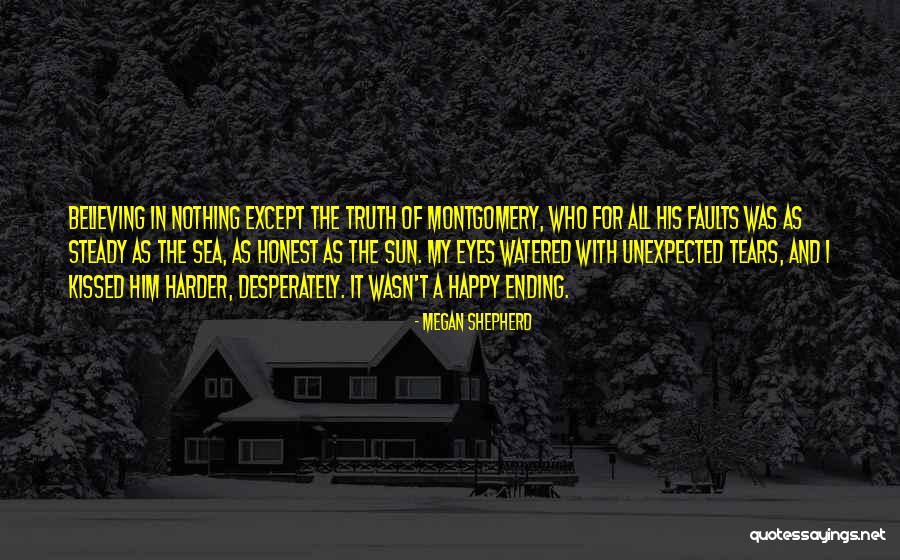 Happy Tears Quotes By Megan Shepherd Happy Tears Quotes By Megan Shepherd