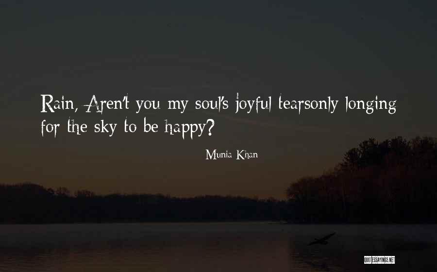 Happy Tears Quotes By Munia Khan Happy Tears Quotes By Munia Khan