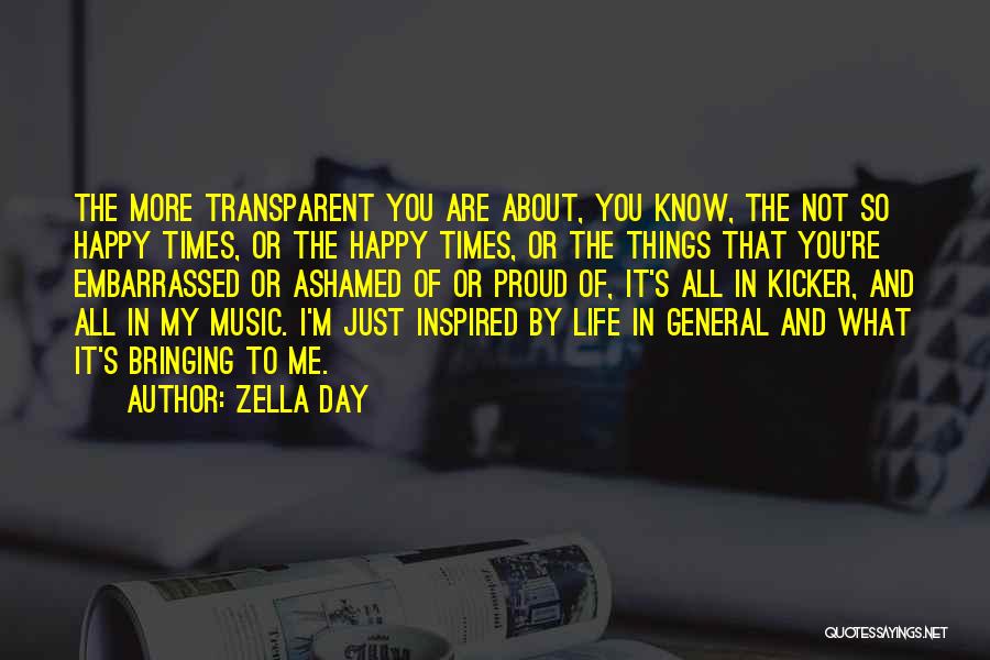 Happy That You're In My Life Quotes By Zella Day