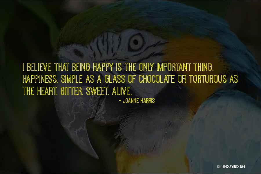 Happy The Glass Quotes By Joanne Harris Happy The Glass Quotes By Joanne Harris