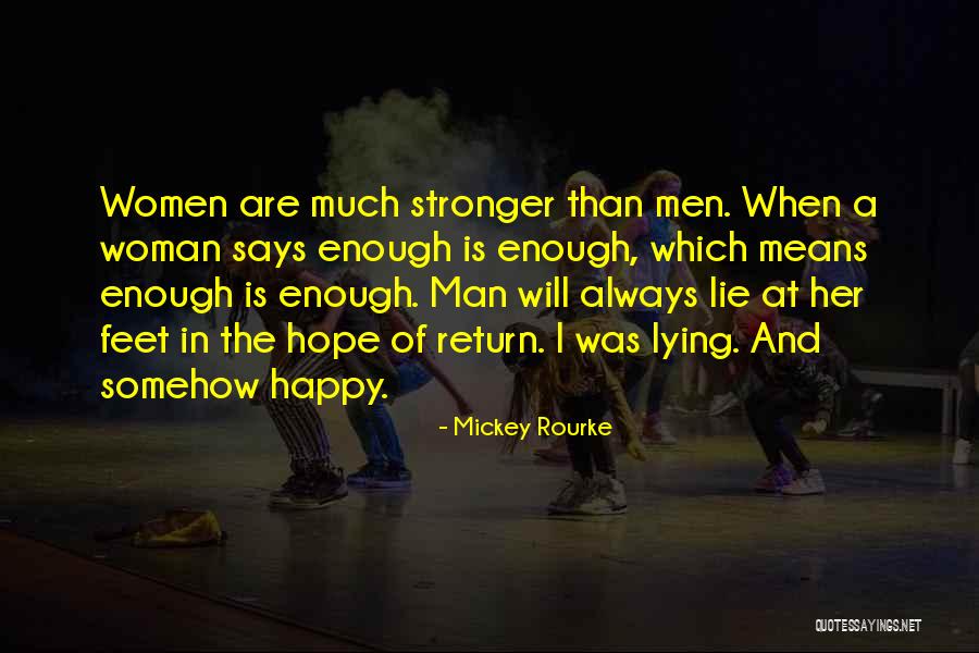 Happy The Man Quotes By Mickey Rourke Happy The Man Quotes By Mickey Rourke