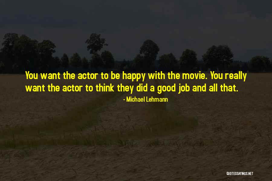 Happy The Movie Quotes By Michael Lehmann Happy The Movie Quotes By Michael Lehmann