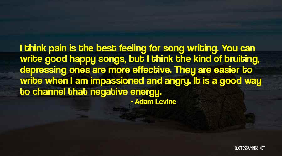 Happy The Way I Am Quotes By Adam Levine Happy The Way I Am Quotes By Adam Levine